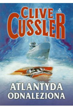 Atlantyda odnaleziona - Cussler Clive