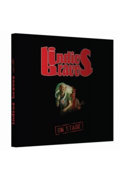 On Stage - Indios Bravos - Indios Bravos