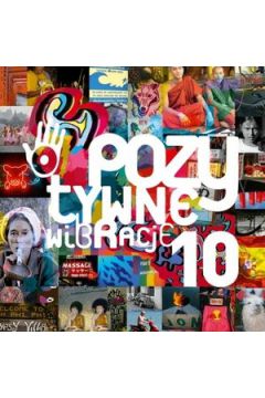 Pozytywne Wibracje Vol. 10 (Digipack)
