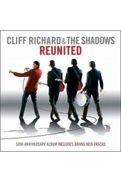 Reunited` - 50th Anniversary Album - Cliff Richard, The Shadows - Cliff Richard