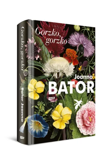 Gorzko, gorzko - Joanna Bator