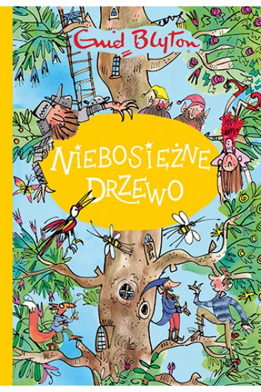 Niebosi�ne Drzewo. Zakl�ty Las. Tom 2 - Enid Blyton