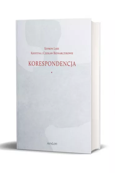 Korespondencja Szymon Laks, Krystyna i Czes�aw Bednarczykowie - Jadwiga  Malik