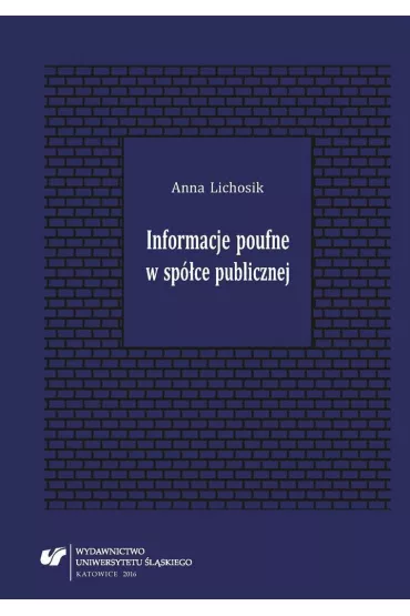 Informacje poufne w sp�ce publicznej - Anna Lichosik