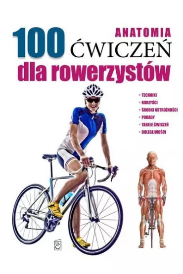 Anatomia. 100 �wicze� dla rowerzyst�w - Guillermo Seijas