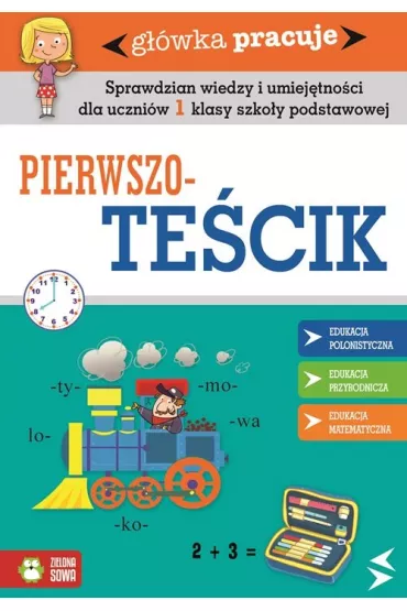 Pierwszote�ciki g��wka pracuje