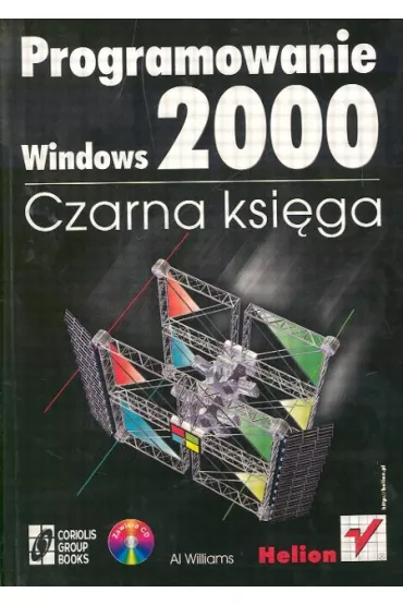 Programowanie Windows 2000 Czarna ksi�ga - Williams Al.