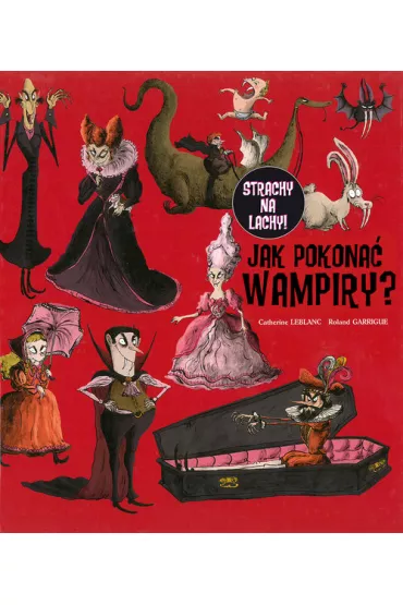 Jak pokona� wampiry - Catherine LeBlanc, Ronald Garrigue