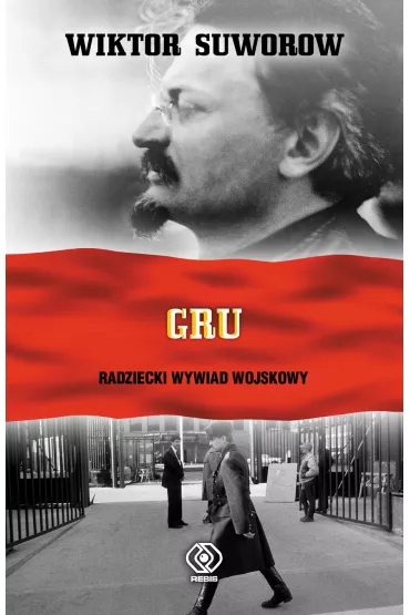GRU. Radziecki Wywiad Wojskowy - Wiktor Suworow