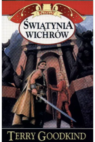 �wi�tynia Wichr�w. Miecz prawdy. Tom 6 - Terry Goodkind