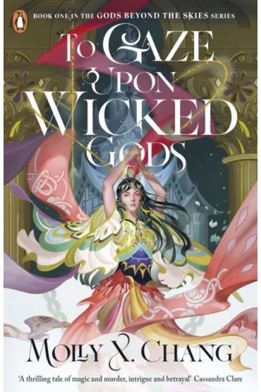 To Gaze Upon Wicked Gods wer. angielska - Molly X Chang
