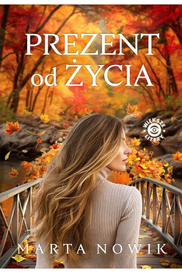 Prezent od �ycia - Marta  Nowik