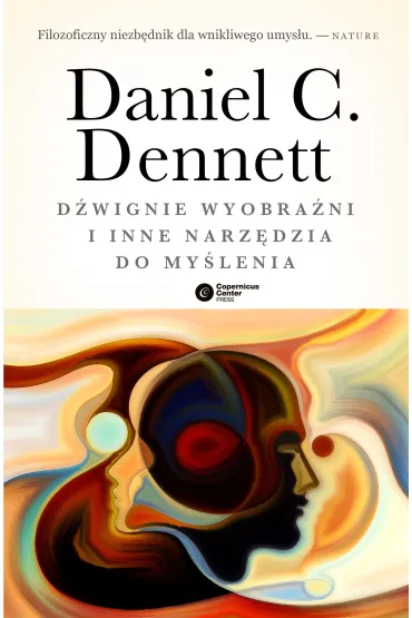 D�wignie wyobra�ni i inne narz�dzia do my�lenia - Daniel Dennett