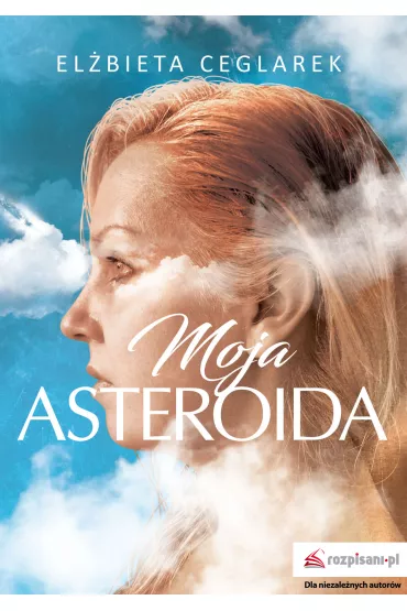 Moja asteroida - El�bieta Ceglarek