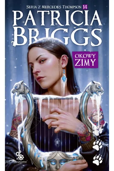 Okowy zimy. Seria z Mercedes Thompson. Tom 14 - Patricia Briggs