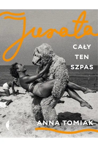 Jurata. Ca�y ten szpas - Anna  Tomiak