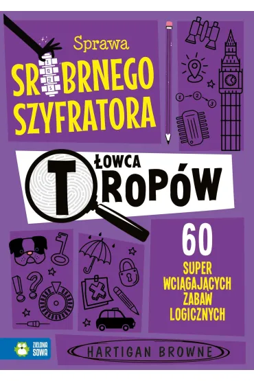 �owca trop�w. Sprawa srebrnego szyfratora - Hartigan Browne