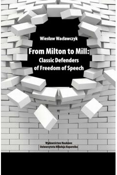 eBook From Milton to Mill: Classic Defenders of Freedom of Speech pdf