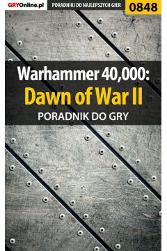 eBook Warhammer 40,000: Dawn of War II - poradnik do gry pdf epub