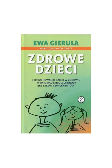 Zdrowie Dzieci Tom 2 Ewa Gierula - Ewa Gierula