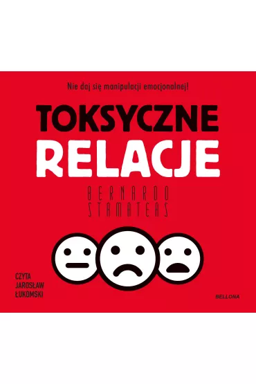 Audiobook Toksyczne relacje mp3 - Bernardo Stamateas
