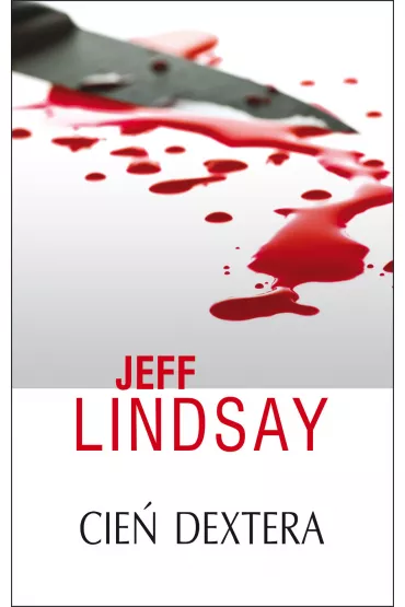 eBook Cie� Dextera. Dexter. Tom 6 mobi epub - Jeff Lindsay