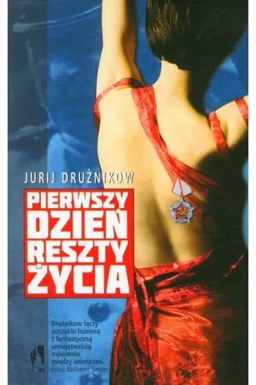 Pierwszy dzie� reszty �ycia - Dru�nikow Jurij