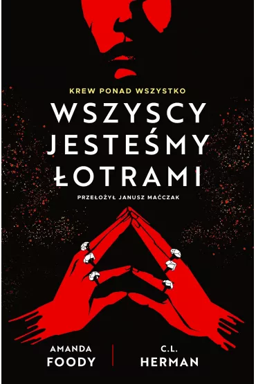 Wszyscy jestemy otrami. Villains. Tom 1 - Amanda Foody, C. L. Herman