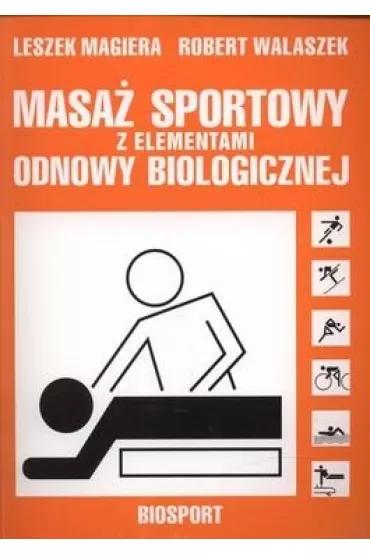 Masa� sportowy z elementami odnowy biologicznej - Leszek Magiera, Robert Walaszek