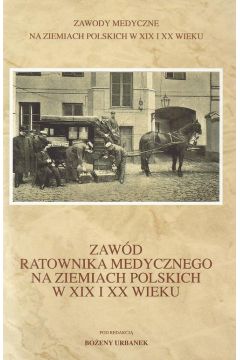 eBook Zawd ratownika medycznego na ziemiach polskich w XIX i XX wieku pdf