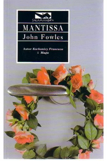 Mantisa - John Fowles - John Fowles