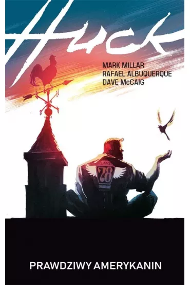 Huck - Mark Millar, Rafael  Albuquerque