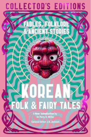 Korean Folk & Fairy Tales wer. angielska - Perry Miller, J. K. Jackson
