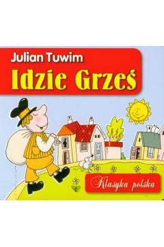 Idzie Grze� Klasyka - Tuwim Julian - Julian Tuwim