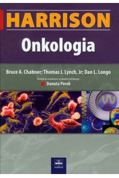 Harrison Onkologia - Chabner Bruce A., Lynch Thomas J., Longo Dan L. - Bruce A. Chabner, Thomas J. Lynch, Dan L. Longo
