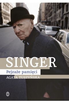 Singer Pejza�e pami�ci - Tuszy�ska Agata - Agata Tuszy�ska
