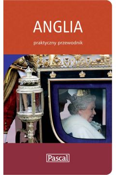 Anglia i Walia praktyczny przewodnik - Dylewski Adam, Czub Krzysztof - Adam Dylewski, Krzysztof Czub