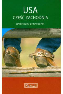 USA cz�� zachodnia praktyczny przewodnik