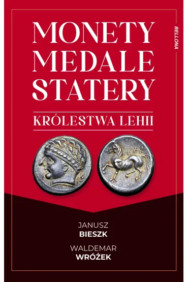 Monety, medale i statery kr�lestwa Lehii - Janusz Bieszk, Waldemar Wr�ek