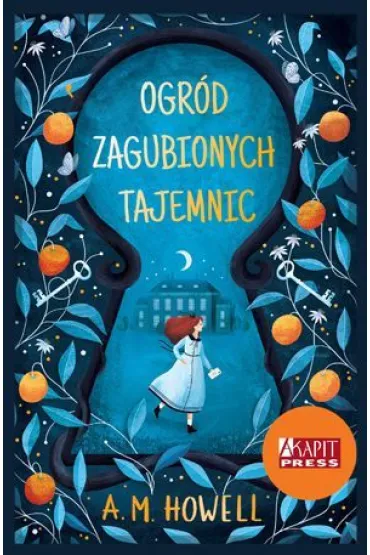 Ogr�d zagubionych tajemnic - A. M. Howell
