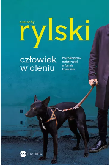 Cz�owiek w cieniu - Eustachy Rylski