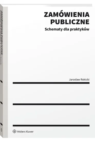 Zam�wienia publiczne. Schematy - Jaros�aw Rokicki
