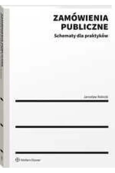 Zam�wienia publiczne. Schematy - Jaros�aw Rokicki