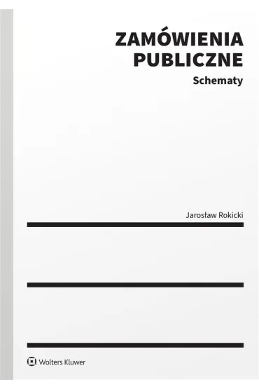 Zam�wienia publiczne. Schematy - Jaros�aw Rokicki