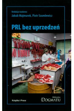 PRL bez uprzedze�