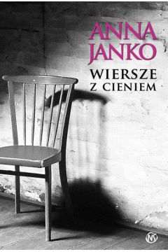 Wiersze z cieniem - Janko Anna - Anna Janko