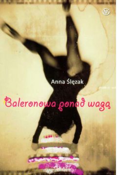 Baleronowa ponad wag� - �l�zak Anna - Anna �l�zak