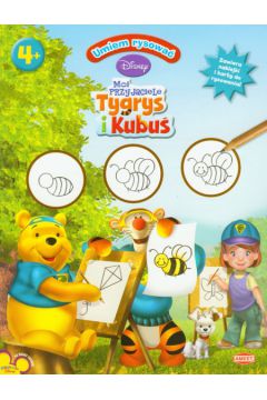 Moi przyjaciele Tygrys i Kubu� Umiem rysowa�