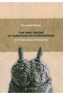 The first instar of European miltogramminae - Szpila Krzysztof - Krzysztof Szpila