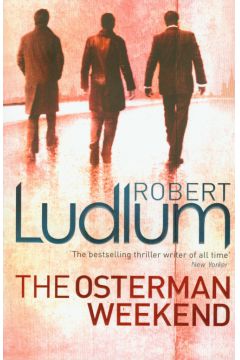 Osterman Weekend - Robert Ludlum